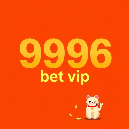9996 bet vip